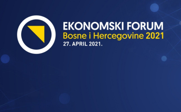 "Novo normalno" i ciljevi održivog razvoja su u fokusu ovogodišnjeg Ekonomskog foruma BiH